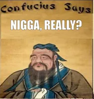 Confucius Says