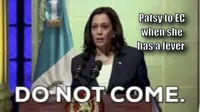 kamala harris do not come