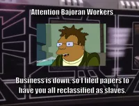 ATTENTION BAJORAN WORKERS