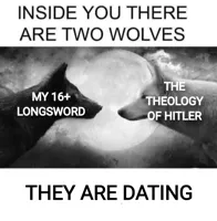 Inside you there are two wolves