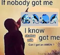 If nobody got me blank