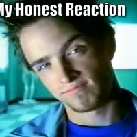 My honest reaction