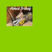Almost Friday