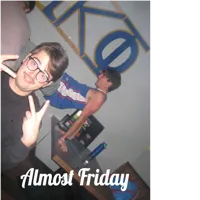 Almost Friday