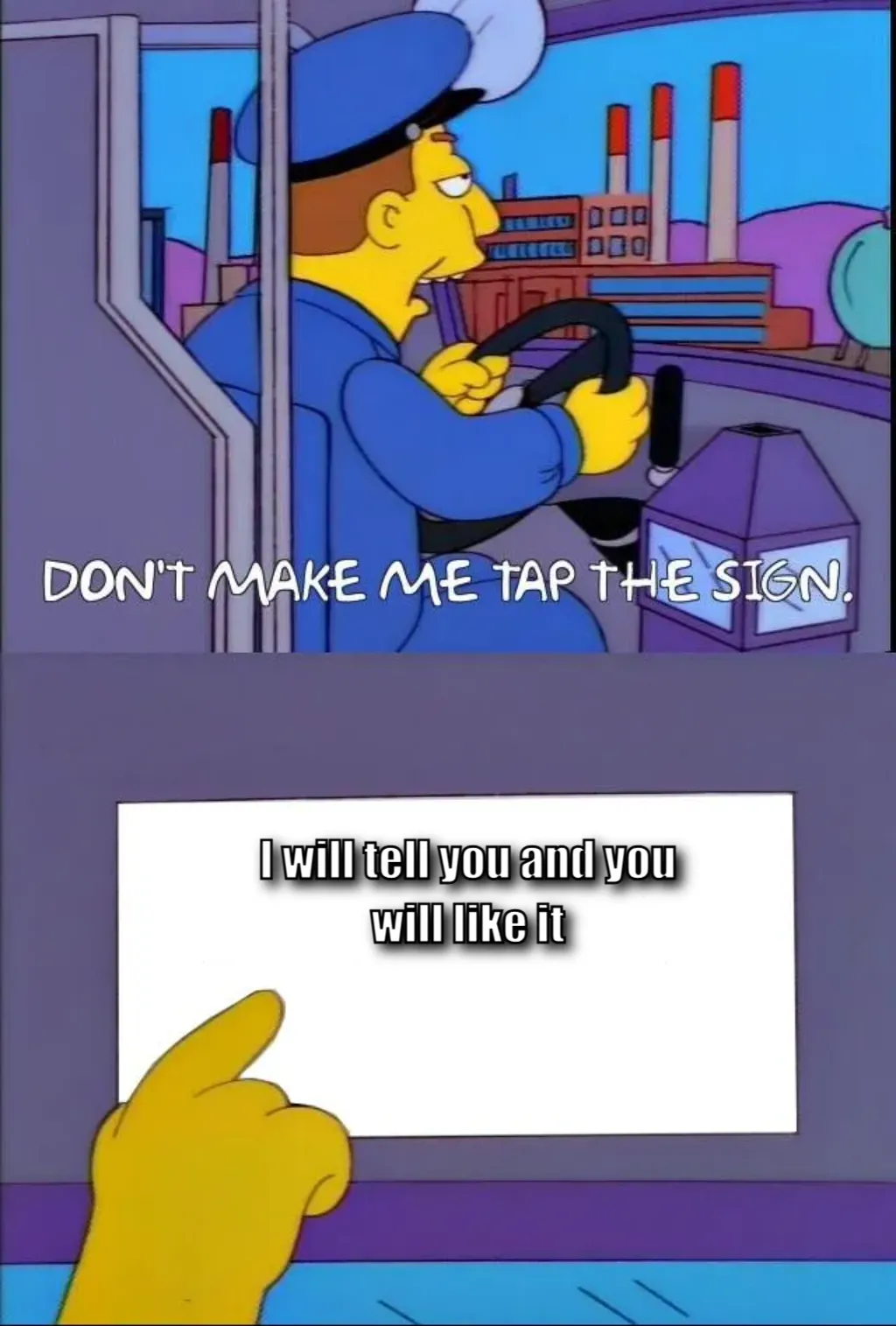 Don't make me tap the sign