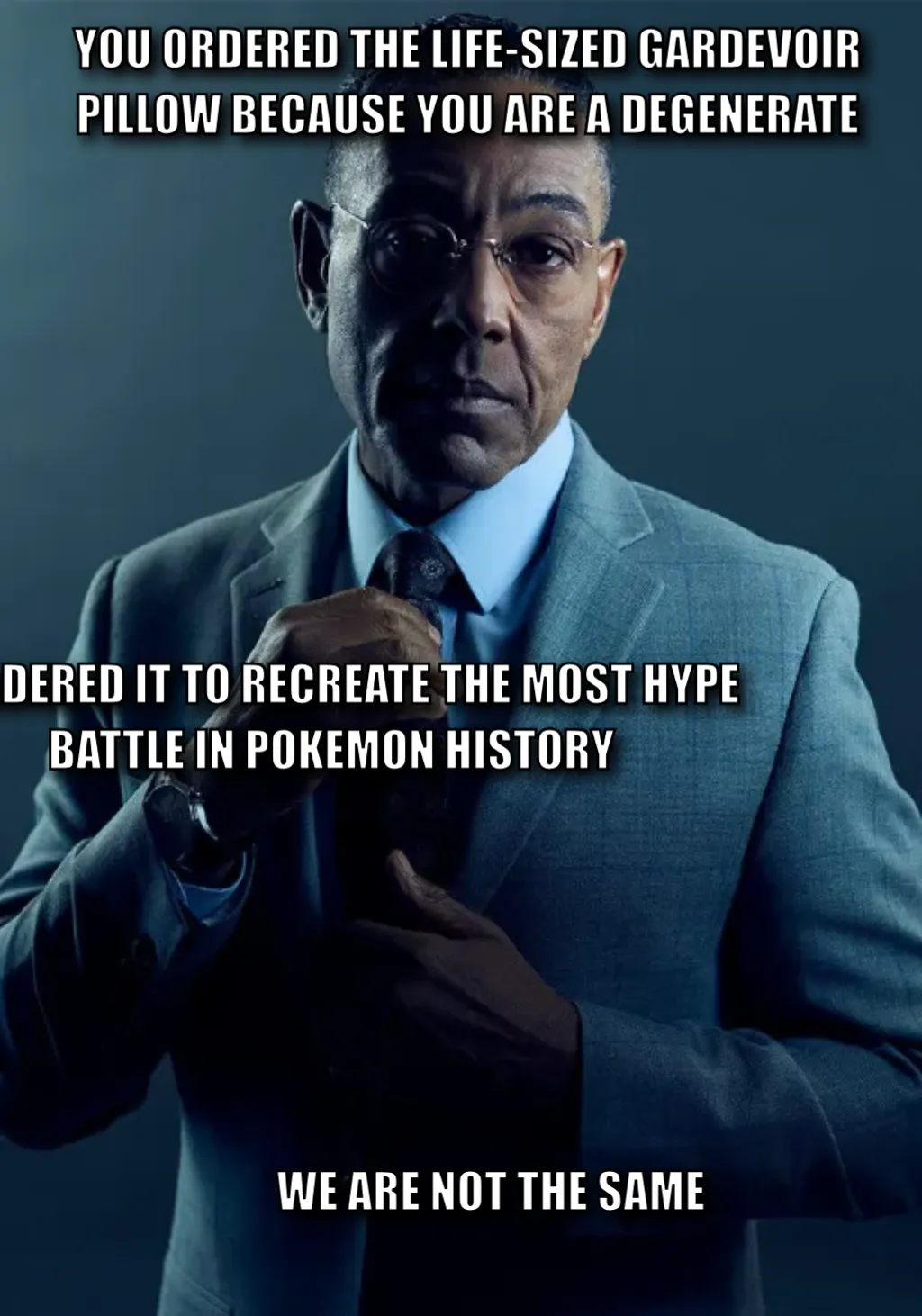 Gus Fring we are not the same