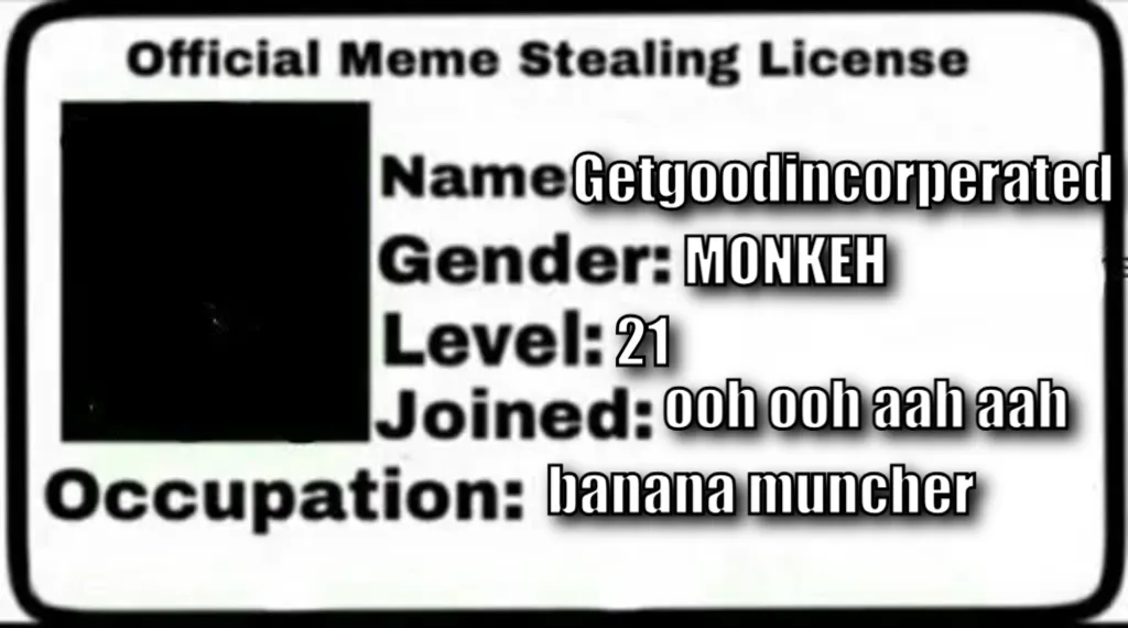 Meme Stealing License