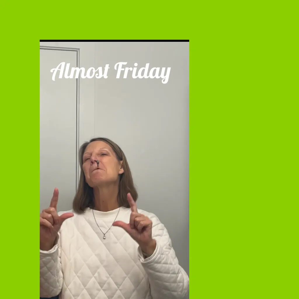 Almost Friday
