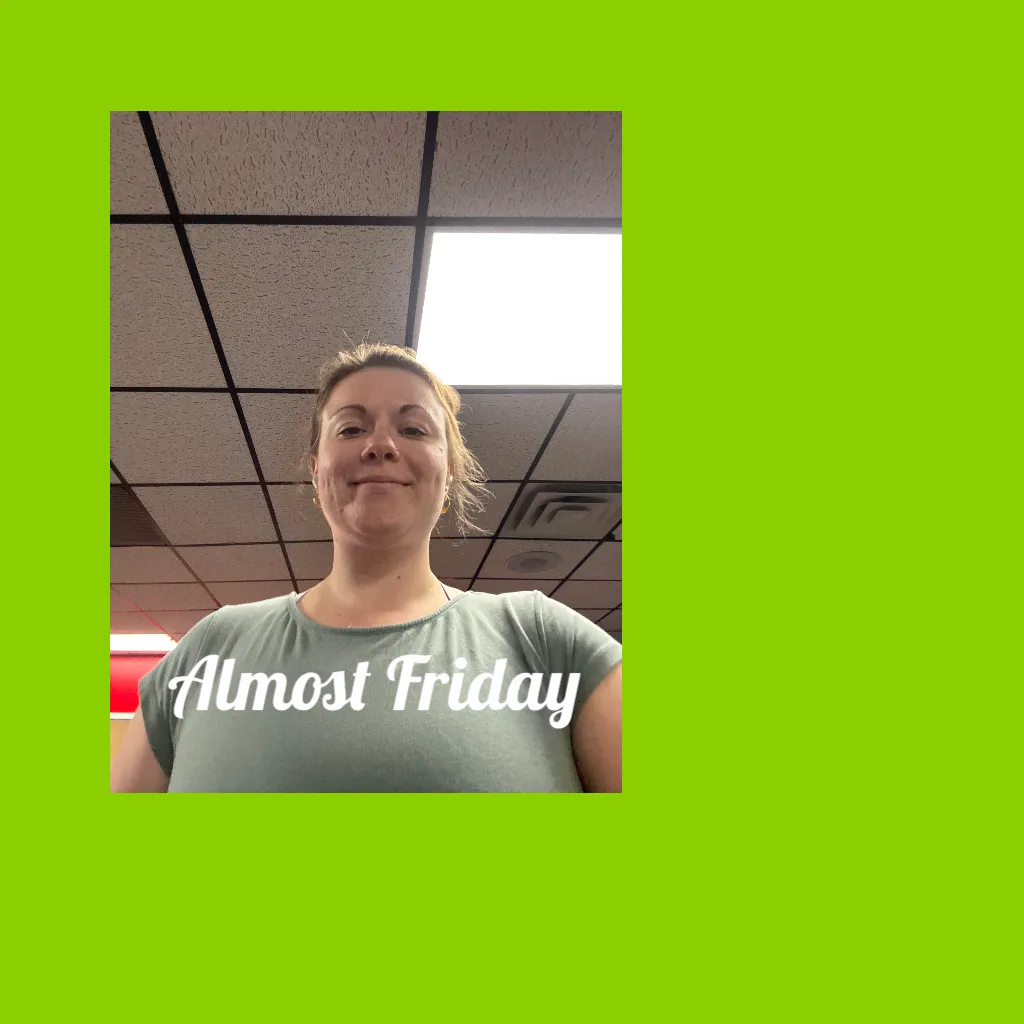 Almost Friday