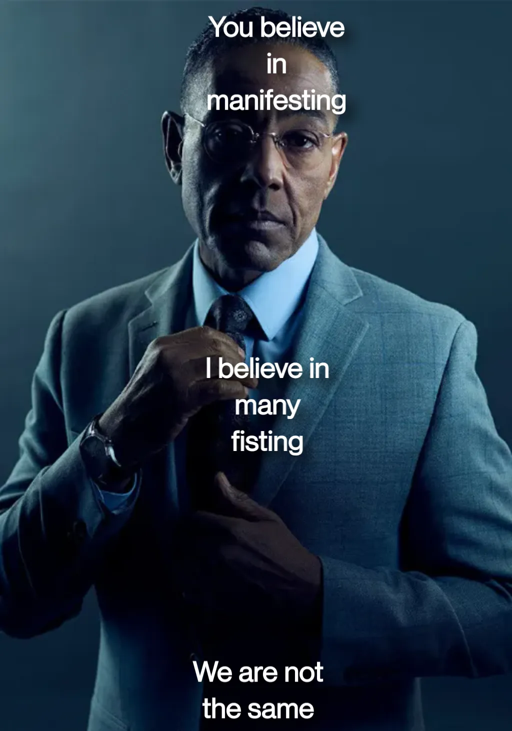 Gus Fring we are not the same