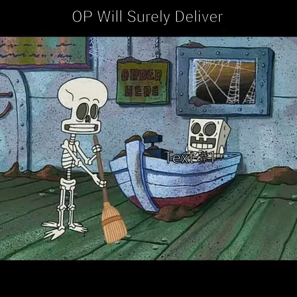 OP Will Surely Deliver: SpongeBob Edition