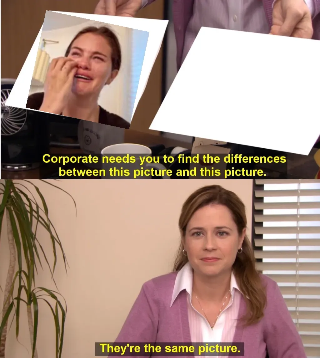 corporate wants you to find the difference