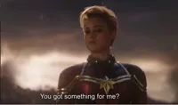 Captain Marvel Got Something For Me