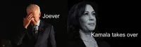 It's Joever, Kamala takes over