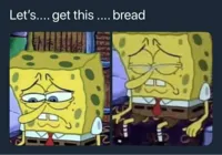 lets get this bread