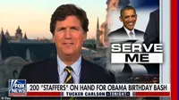 Tucker Carlson roasts Obama for birthday party