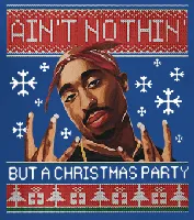 Tupac ain't nothin' but a Christmas party