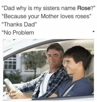 Why is my sister's name Rose