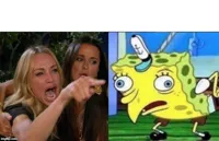 Woman Yelling at Mocking Spongebob